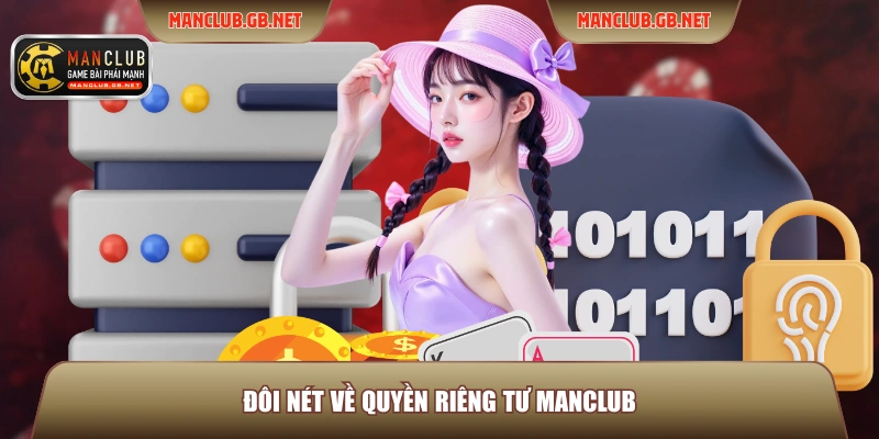 Đôi nét về Quyền riêng tư ManClub